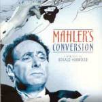 Ronald Harwood – IL BATTESIMO DI MAHLER (Mahler’s Conversion)