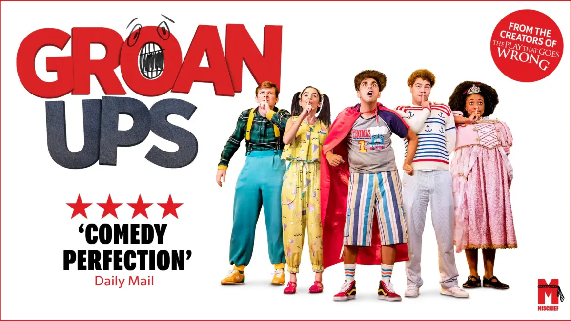 GROAN UPS di HENRY LEWIS, JONATHAN SAYER & HENRY SHIELDS [MISCHIEF]